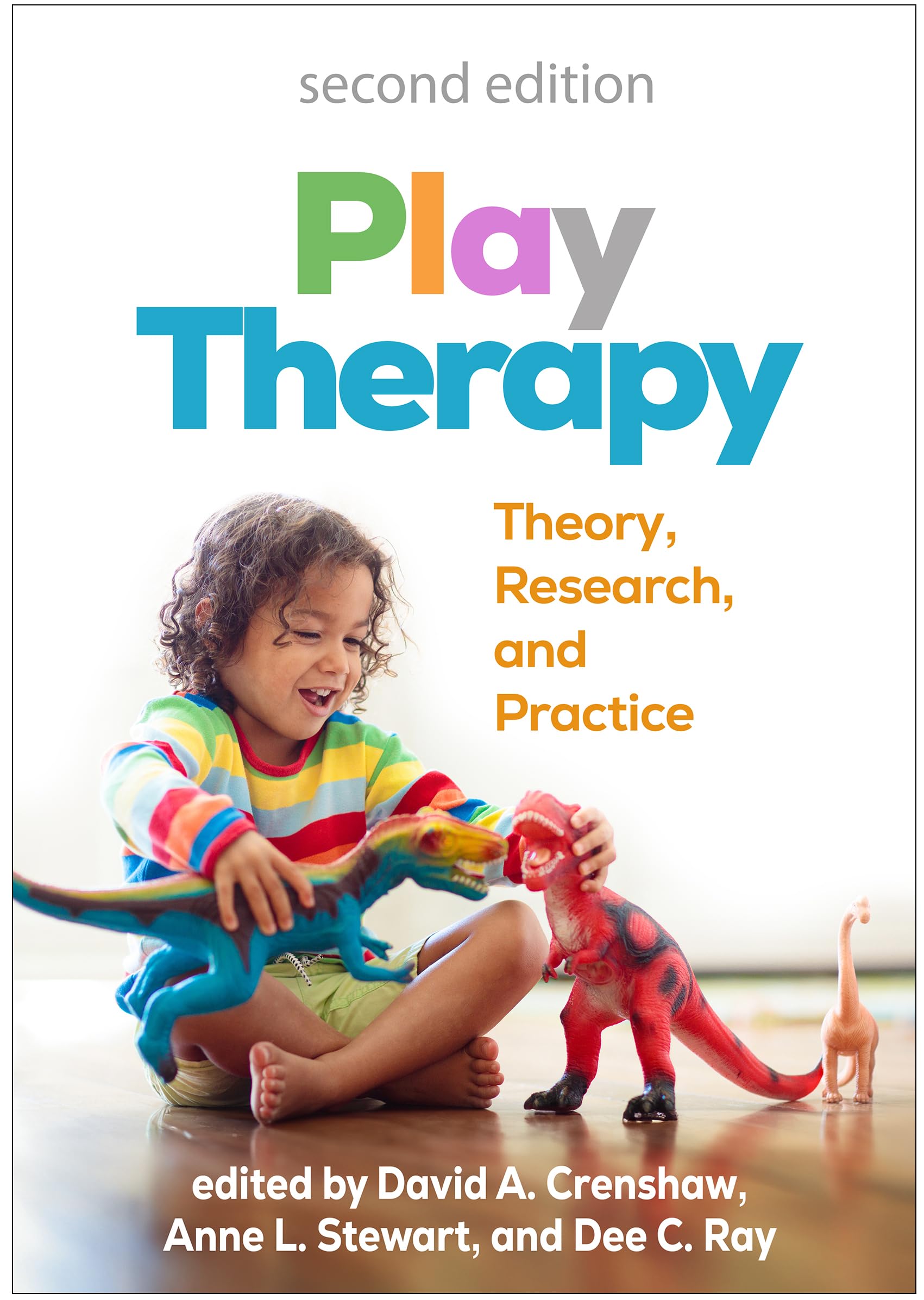 Play Therapy: Theory, Research and Practice